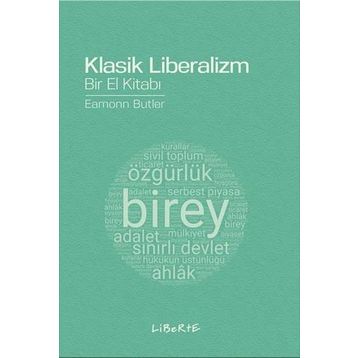 Klasik Liberalizm Bir El Kitabı - Eamonn Butler