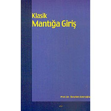 KLASIK MANTIĞA GİRİŞ - İBRAHİM EMİROĞLU