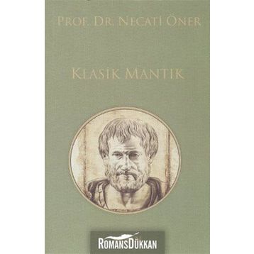 Klasik Mantık - Prof. Dr. Necati Öner