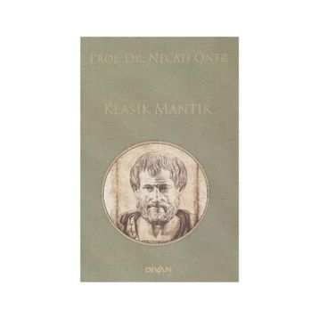 Klasik Mantık - Prof. Dr. Necati Öner