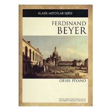 Klasik Metodlar Beyer OP 101 - Ferdinand Beyer