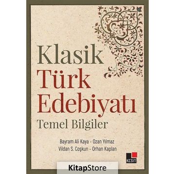 Klasik Türk Edebiyatı Temel Bilgiler - Kolektif
