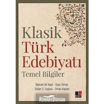 Klasik Türk Edebiyatı Temel Bilgiler - Kolektif