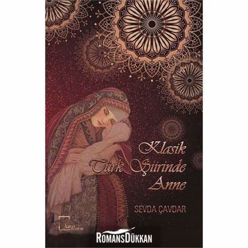 Klasik Türk Şiirinde Anne - Kolektif