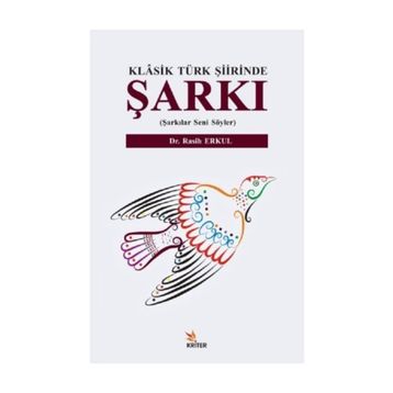 Klasik Türk Şiirinde Şarkı - Kolektif