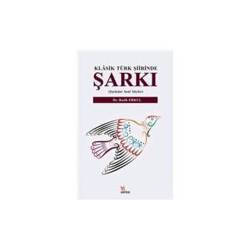 Klasik Türk Şiirinde Şarkı - Kolektif