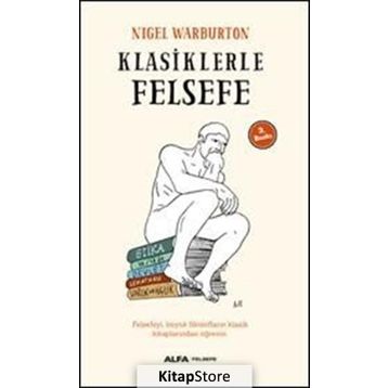 Klasiklerle Felsefe - Nigel Warburton