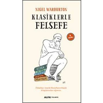 Klasiklerle Felsefe - Nigel Warburton