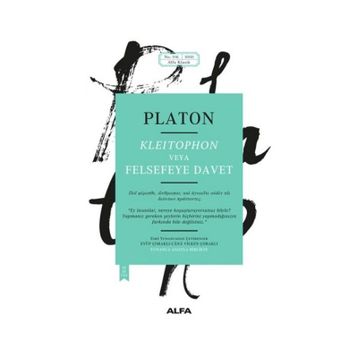 Kleitophon veya Felsefeye Davet - Platon