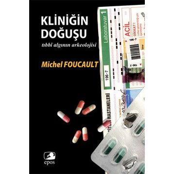 Kliniğin Doğuşu - Michel Foucault