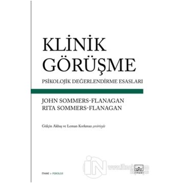 Klinik Görüşme Psikolojik Değerlendirme Esasları - John Sommers