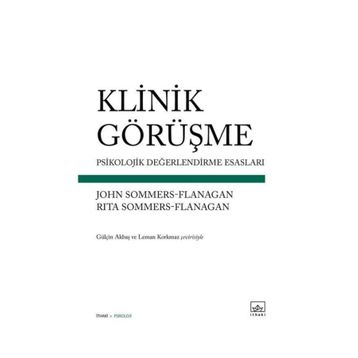 Klinik Görüşme Psikolojik Değerlendirme Esasları - John Sommers
