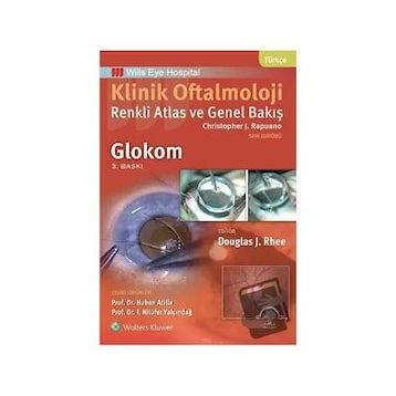 Klinik Oftalmoloji Renkli Atlas ve Genel Bakış Glokom - Ema Tıp Kitabevi