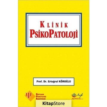 Klinik Psikopatoloji - Ertuğrul Köroğlu