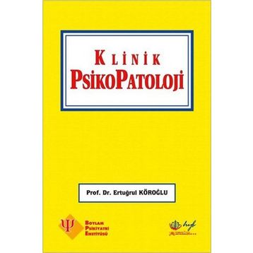 Klinik Psikopatoloji - Ertuğrul Köroğlu