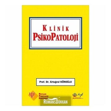 Klinik Psikopatoloji - Ertuğrul Köroğlu