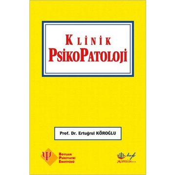 Klinik Psikopatoloji - Ertuğrul Köroğlu