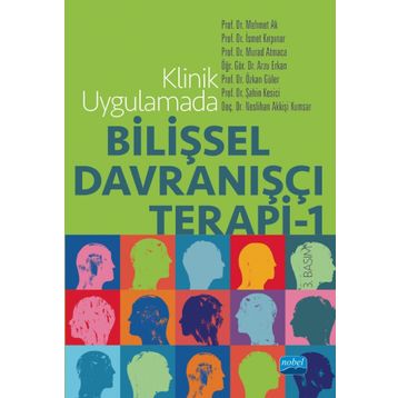 Klinik Uygulamada Bilişsel Davranışçı Terapi - 1 - Mehmet Ak