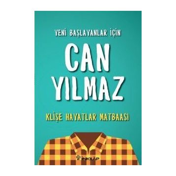 Klişe Hayatlar Matbaası - Can Yılmaz