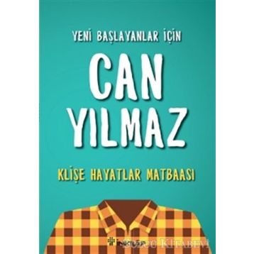 Klişe Hayatlar Matbaası - Can Yılmaz