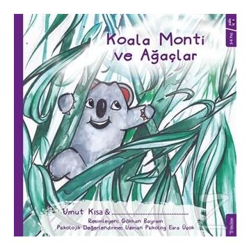 Koala Monti ve Ağaçlar - Umut Kısa
