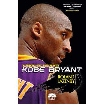 Kobe Bryant - Roland Lazenby