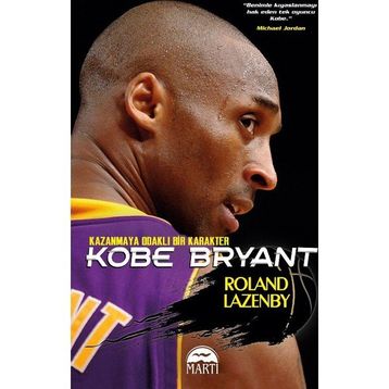 Kobe Bryant - Roland Lazenby