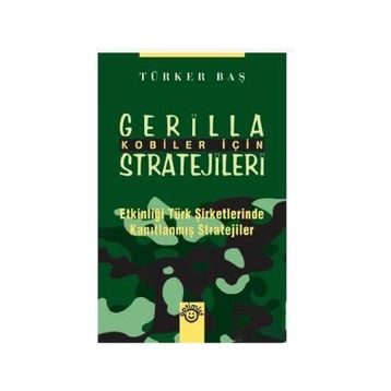 KOBILER İÇİN GERILLA STRATEJILERI - TÜRKER BAŞ