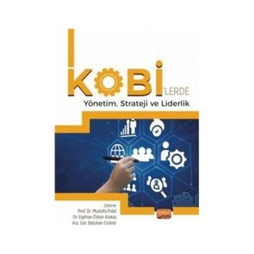 Kobilerde Yönetim Strateji ve Liderlik Nobel Bilimsel Eserler