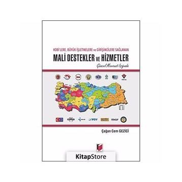 Kobi’lere, Büyük İşletmelere ve Girişimcilere Sağlanan Mali Destekler ve Hizmetler - Çağan Cem Gezici