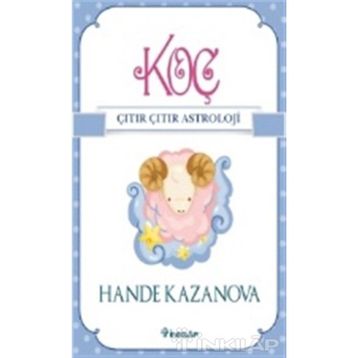 Koç - Çıtır Çıtır Astroloji - Hande Kazanova