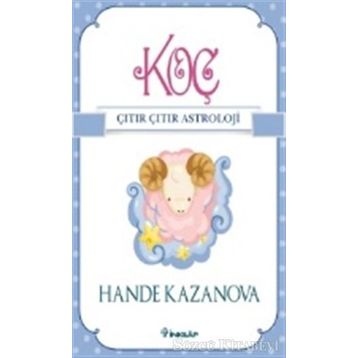 Koç - Çıtır Çıtır Astroloji - Hande Kazanova