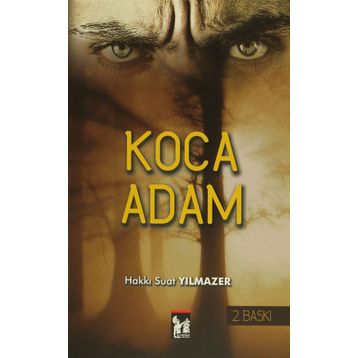 Koca Adam - Hakkı Suat Yılmazer