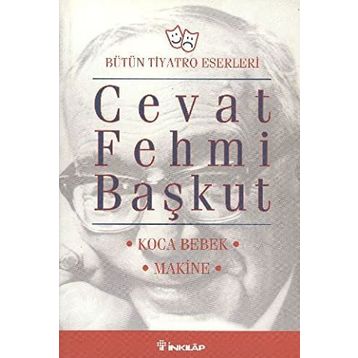KOCA BEBEK - MAKINE - CEVAT FEHMI BAŞKUT
