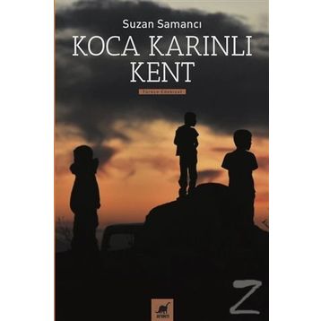 Koca Karınlı Kent - Suzan Samancı