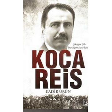 Koca Reis - Kadir Ürün