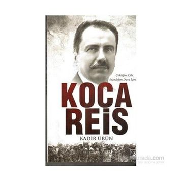 Koca Reis - Kadir Ürün