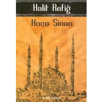 KOCA SINAN - HALIT REFİĞ