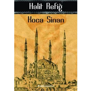 KOCA SINAN - HALIT REFİĞ
