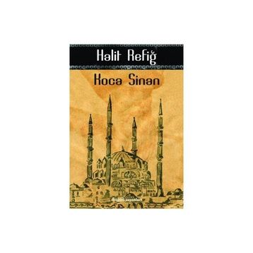 KOCA SINAN - HALIT REFİĞ