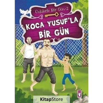 Koca Yusuf’la Bir Gün - Mustafa Orakçı