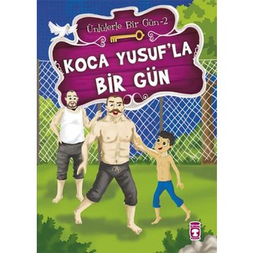Koca Yusuf’la Bir Gün - Mustafa Orakçı