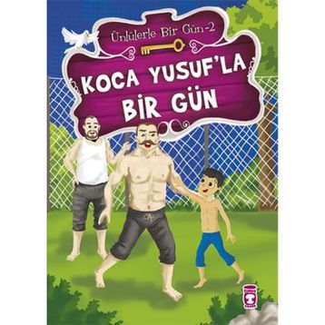 Koca Yusuf’la Bir Gün - Mustafa Orakçı
