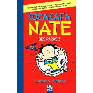 Kocakafa Nate 4: Bes Parasız - Lincoln Peirce