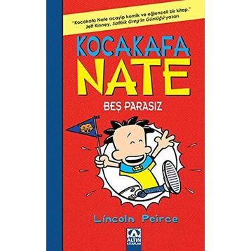 Kocakafa Nate 4: Bes Parasız - Lincoln Peirce