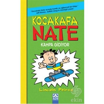 Kocakafa Nate Kampa Gidiyor - Lincoln Peirce