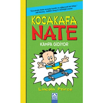 Kocakafa Nate Kampa Gidiyor - Lincoln Peirce