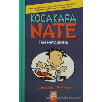 Kocakafa Nate Tam Havasında - Lincoln Peirce - Altın Kitaplar