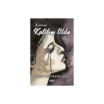 Kocam Katilim Oldu - Aysun Delikanlıoğlu