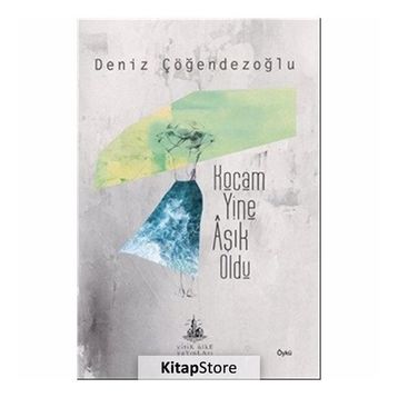 Kocam Yine Aşık Oldu - Deniz Çöğendezoğlu